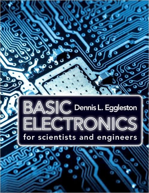 basic electronics for scientists and engineers 1st edition dennis l. eggleston 0521154308, 9780521154307
