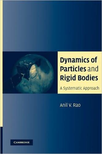 dynamics of particles and rigid bodies a systematic approach 1st edition anil rao 0521858119, 9780521858113