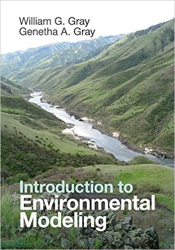 introduction to environmental modeling 1st edition william g. gray, genetha a. gray 1107571693, 9781107571693