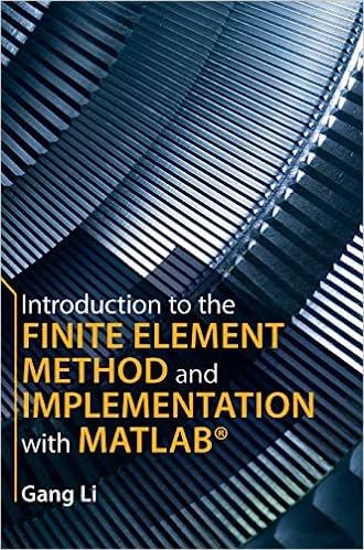 introduction to the finite element method and implementation with matlab 1st edition gang li 1108471684,