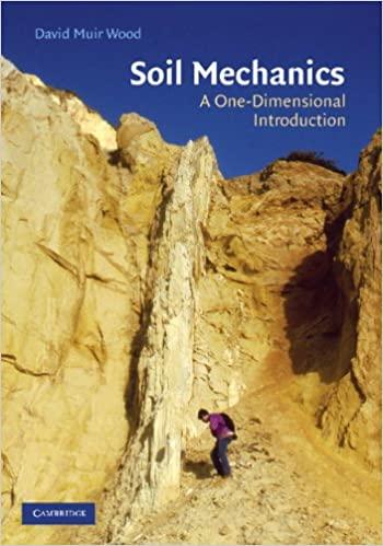 soil mechanics a one dimensional introduction 1st edition david muir wood 0521517737, 9780521517737