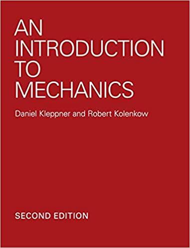an introduction to mechanics 2nd edition daniel kleppner, robert kolenkow 0521198119, 9780521198110