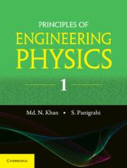 principles of engineering physics 1 1st edition md nazoor khan, simanchala panigrahi 1316635643, 9781316635643