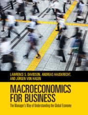 macroeconomics for business the managers way of understanding the global economy 1st edition lawrence s.