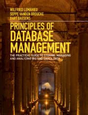Principles Of Database Management The Practical Guide To Storing Managing And Analyzing Big And Small Data