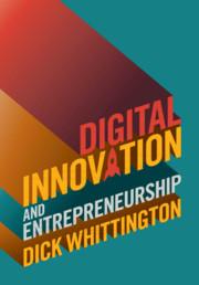 digital innovation and entrepreneurship 1st edition dick whittington 1108470505, 9781108470506