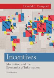 incentives motivation and the economics of information 3rd edition donald e. campbell 1107035244,