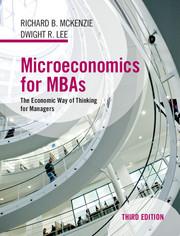 microeconomics for mbas the economic way of thinking for managers 3rd edition richard b. mckenzie, dwight r.