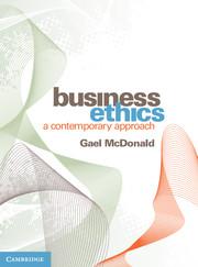 business ethics a contemporary approach 1st edition gael mcdonald 1107674050, 9781107674059