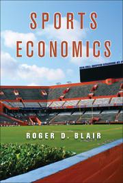 sports economics 1st edition roger d. blair 0521876613, 9780521876612