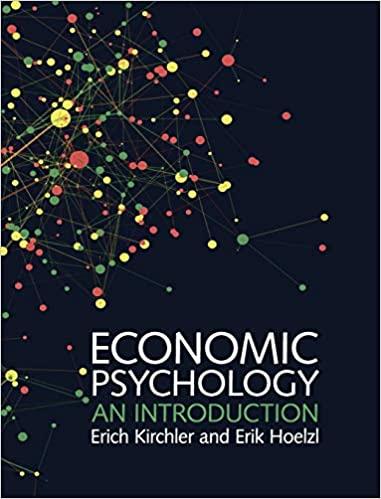 economic psychology an introduction 1st edition erich kirchler, erik hoelzl 1107040507, 9781107040502