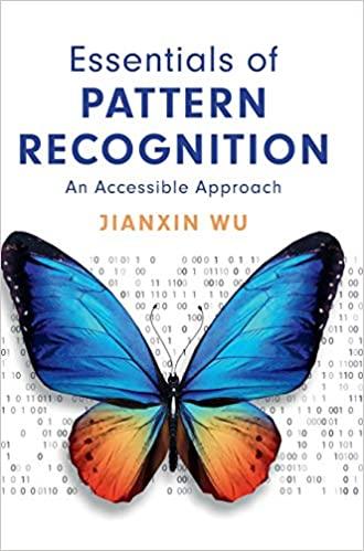 essentials of pattern recognition an accessible approach 1st edition jianxin wu 1108483461, 9781108483469