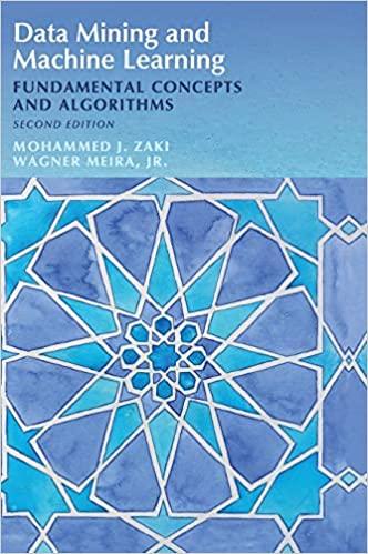 data mining and machine learning fundamental concepts and algorithms 2nd edition mohammed j. zaki, wagner