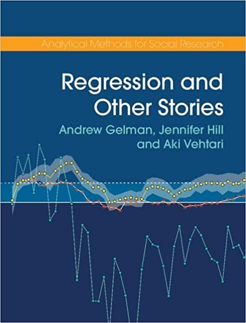 regression and other stories 1st edition andrew gelman, jennifer hill, aki vehtari 110702398x, 9781107023987