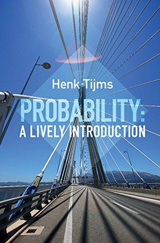 probability a lively introduction 1st edition henk tijms 1108418740, 9781108418744