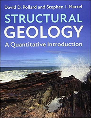 structural geology a quantitative introduction 1st edition david d. pollard, stephen j. martel 1107035066,