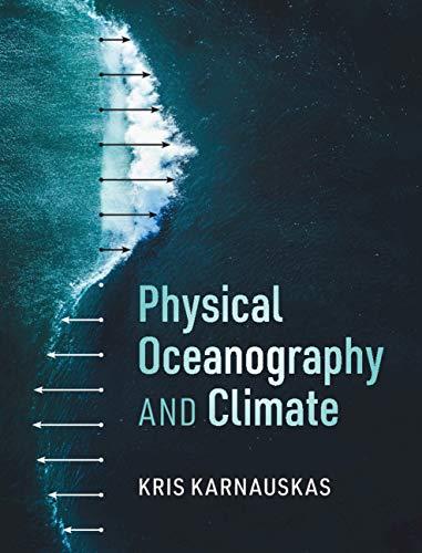 physical oceanography and climate 1st edition kris karnauskas 1108423868, 9781108423861