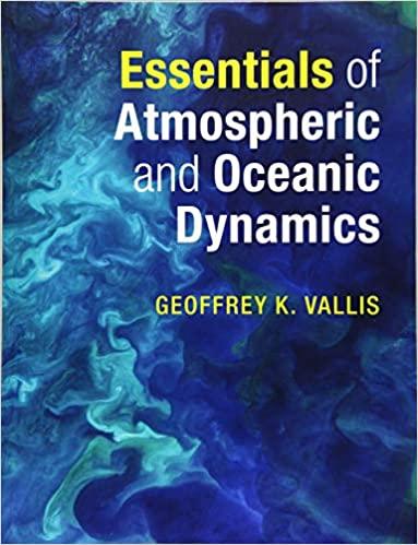 essentials of atmospheric and oceanic dynamics 1st edition geoffrey k. vallis 1107692792, 9781107692794