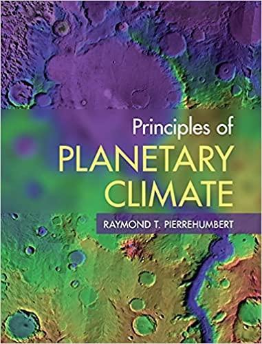 principles of planetary climate 1st edition raymond t. pierrehumbert 0521865565, 9780521865562