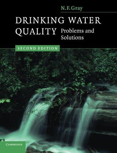 drinking water quality: problems and solutions 2nd edition n. f. gray 0521702534, 9780521702539