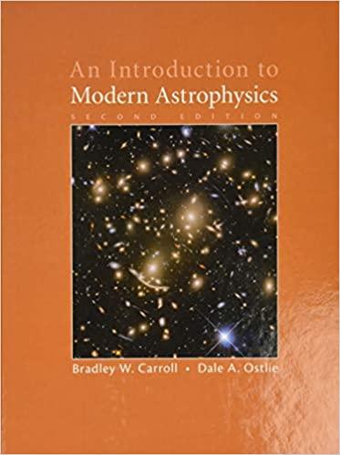 an introduction to modern astrophysics 2nd edition bradley w. carroll, dale a. ostlie 1108422160,