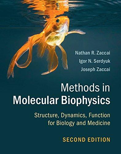 methods in molecular biophysics structure dynamics function for biology and medicine 2nd edition nathan r.
