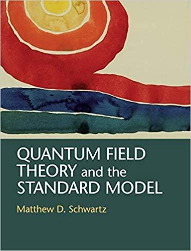 quantum field theory and the standard model 1st edition matthew d. schwartz 1107034736, 9781107034730