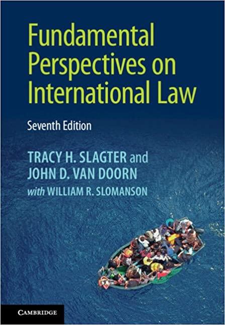 fundamental perspectives on international law 7th edition tracy h. slagter, john d. van doorn, william