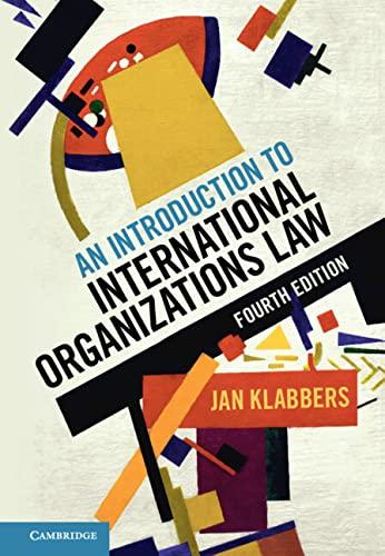 an introduction to international organizations law 4th edition jan klabbers 1108842208, 9781108842204