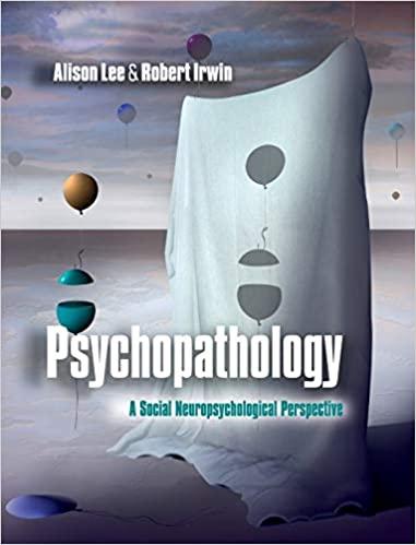 psychopathology a social neuropsychological perspective 1st edition alison lee, robert irwin 1107009812,