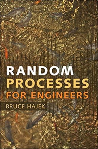 random processes for engineers 1st edition bruce hajek 1107100127, 9781107100121