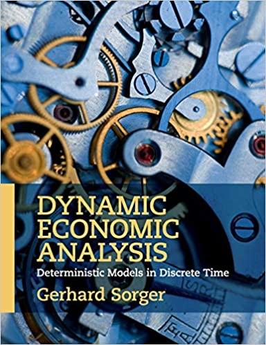 dynamic economic analysis deterministic models in discrete time 1st edition gerhard sorger 1107443792,