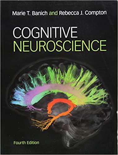 cognitive neuroscience 4th edition marie t. banich, rebecca j. compton 1316507904, 9781316507902