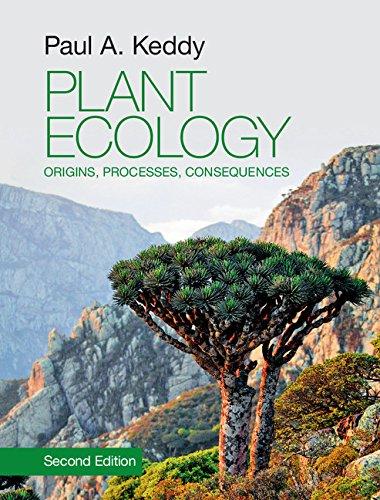 plant ecology origins processes consequences 2nd edition paul a. keddy 1107114233, 9781107114234