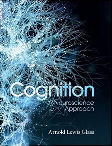 cognition a neuroscience approach 1st edition arnold lewis glass 1107088313, 9781107088313