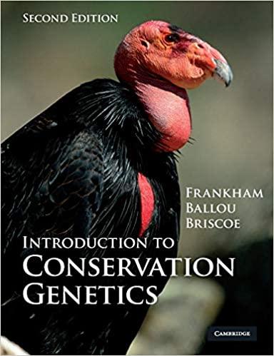 introduction to conservation genetics 2nd edition richard frankham, jonathan d. ballou, david a. briscoe