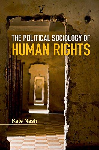 the political sociology of human rights 1st edition kate nash 052119749x, 9780521197496