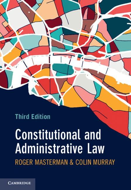constitutional and administrative law 3rd edition roger masterman, colin murray 1009158481, 9781009158480