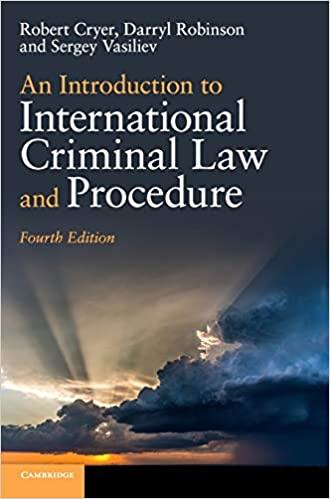 an introduction to international criminal law and procedure 4th edition robert cryer, darryl robinson, sergey