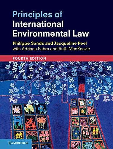 principles of international environmental law 4th edition philippe sands, jacqueline peel 1108420958,