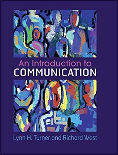 an introduction to communication 1st edition lynn h. turner, richard west 110715104x, 9781107151048