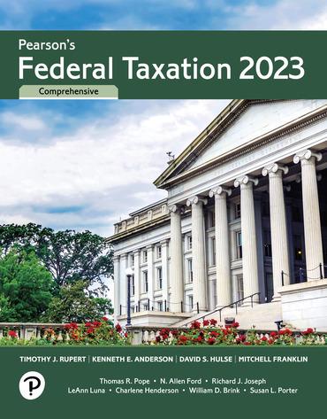 pearsons federal taxation 2023 comprehensive 36th edition timothy j. rupert, kenneth e. anderson, david s