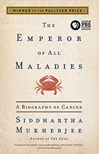 the emperor of all maladies a biography of cancer 1st edition siddhartha mukherjee 1439170916, 9781439170915