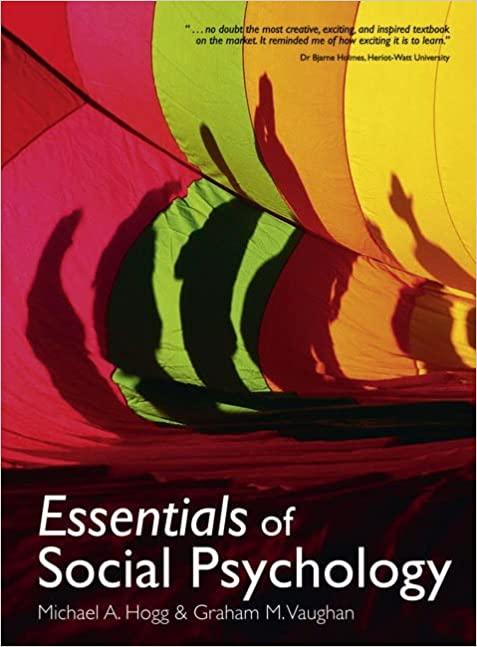essesntial of social psychology 1st edition by michael hogg, graham vaughan 0132069326, 9780132069328