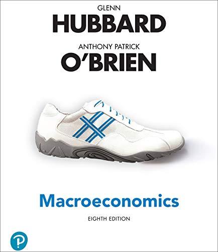 macroeconomics 8th edition glenn hubbard, anthony patrick o brien 0135801745, 9780135801741