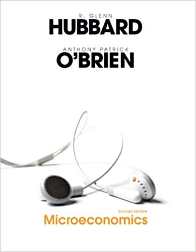 microeconomics 2nd edition r. glenn hubbard, anthony patrick o'brien 0138132771, 9780138132774