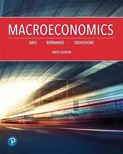 macroeconomics 10th edition andrew abel, ben bernanke, dean croushore 0134896440, 9780134896441