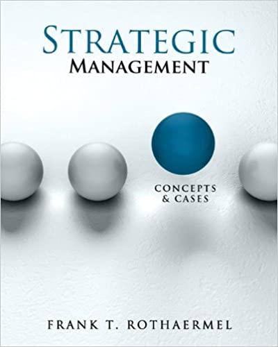 strategic management concepts and cases 1st edition frank t. rothaermel 0078112737, 9780078112737