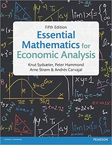 essential mathematics for economic analysis 5th edition knut sydsaeter, peter hammond, arne strom, andrés