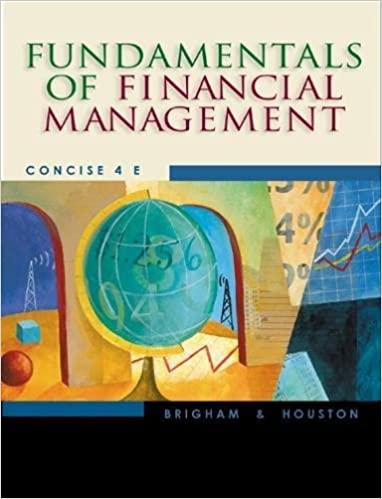 fundamentals of financial management concise 4th edition eugene f. brigham, joel f. houston 0324258720,